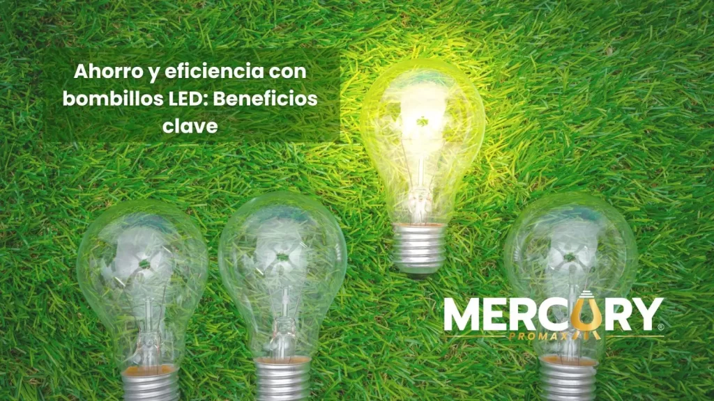 ahorro eficiencia con bombillos led